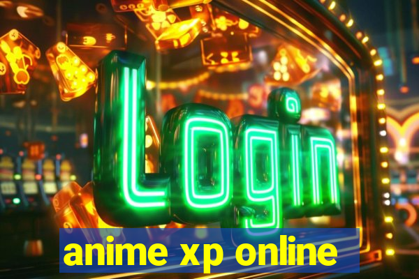 anime xp online