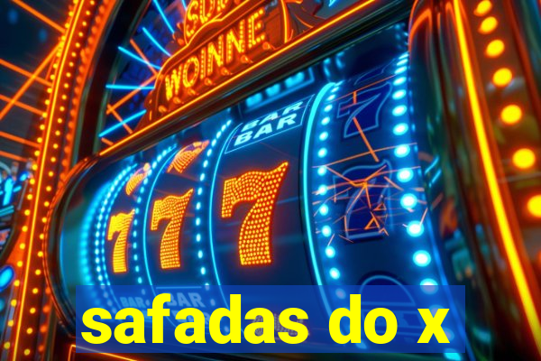 safadas do x