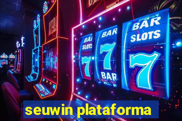 seuwin plataforma