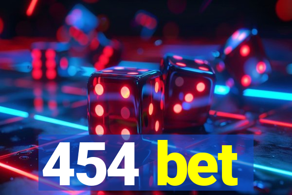 454 bet