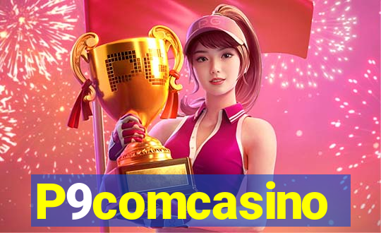 P9comcasino