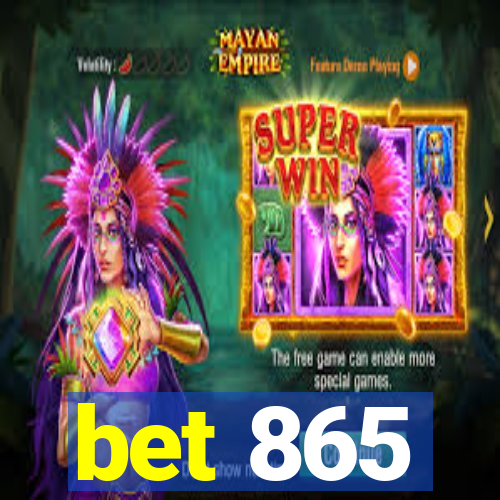 bet 865