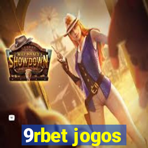 9rbet jogos