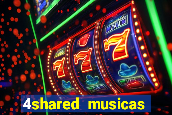 4shared musicas para baixar