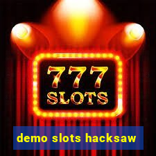 demo slots hacksaw