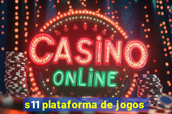 s11 plataforma de jogos