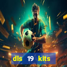 dls 19 kits barcelona 2019