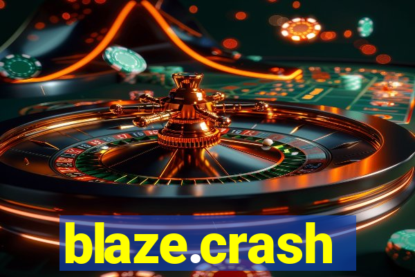 blaze.crash