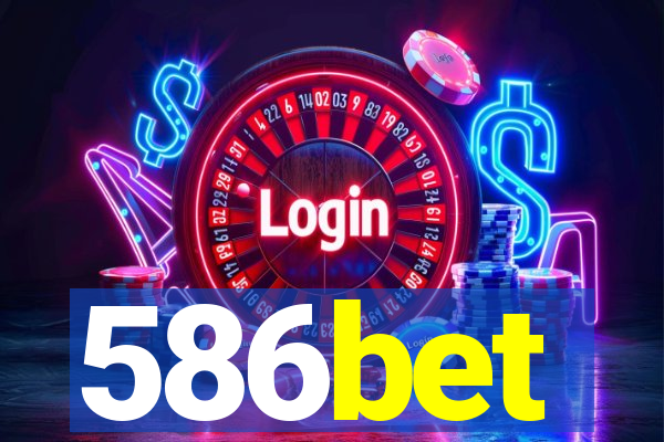 586bet