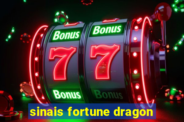 sinais fortune dragon