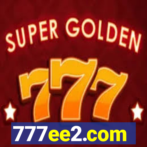 777ee2.com