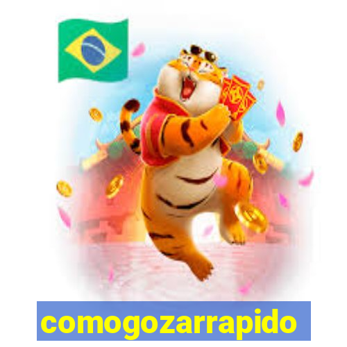 comogozarrapido