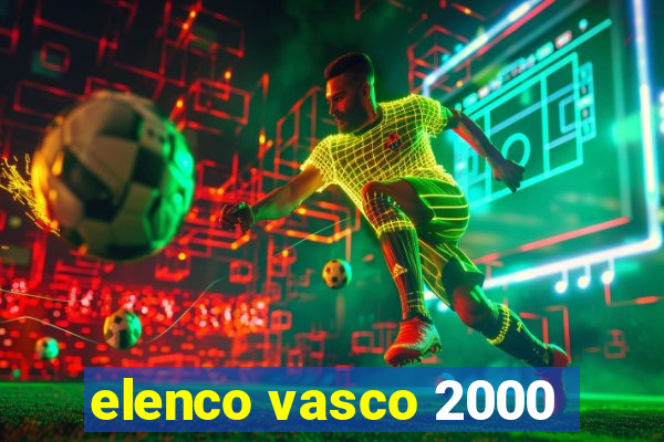 elenco vasco 2000