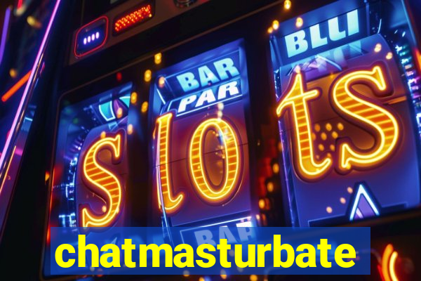 chatmasturbate