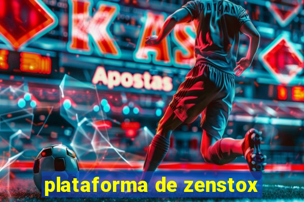 plataforma de zenstox