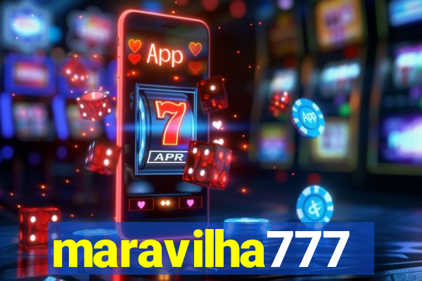 maravilha777