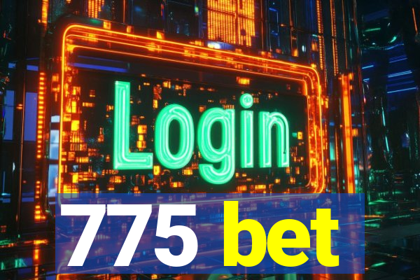 775 bet