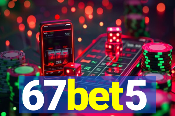 67bet5