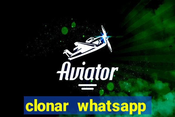 clonar whatsapp pelo email