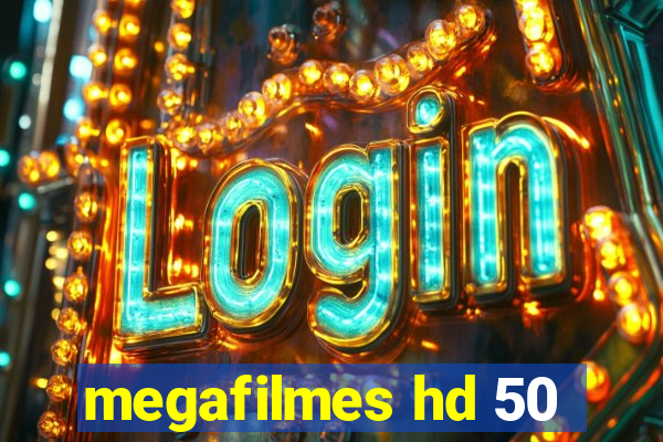 megafilmes hd 50