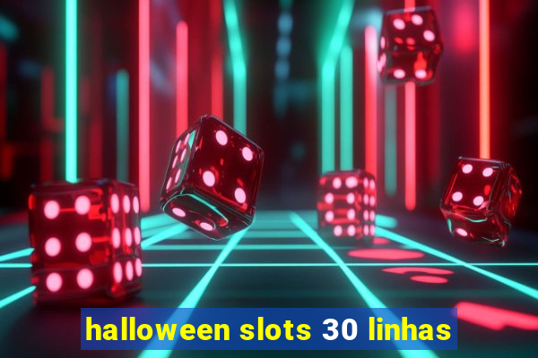 halloween slots 30 linhas