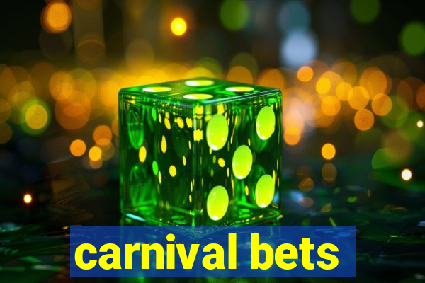 carnival bets