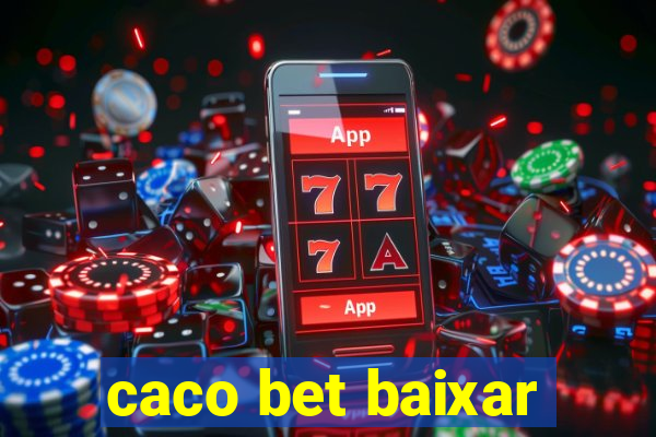 caco bet baixar