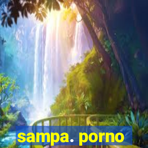 sampa. porno