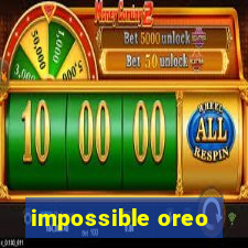 impossible oreo