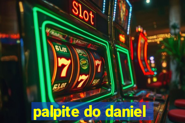 palpite do daniel