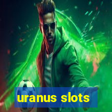 uranus slots