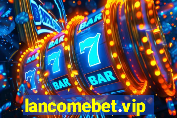 lancomebet.vip