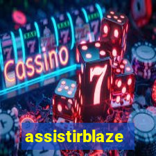 assistirblaze