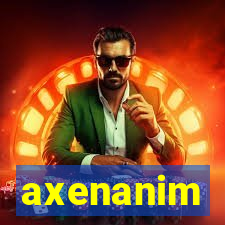 axenanim