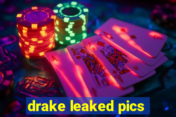 drake leaked pics