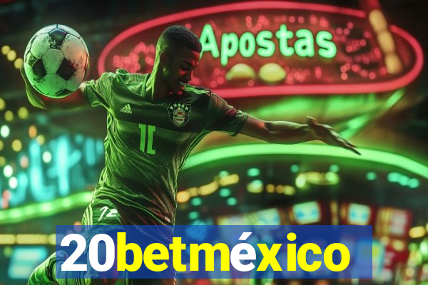 20betméxico