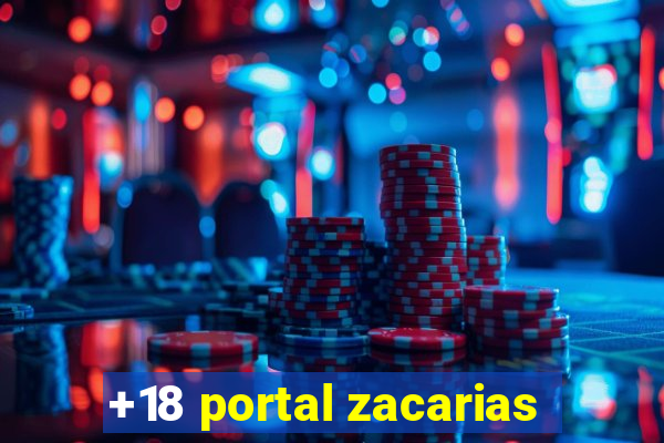 +18 portal zacarias