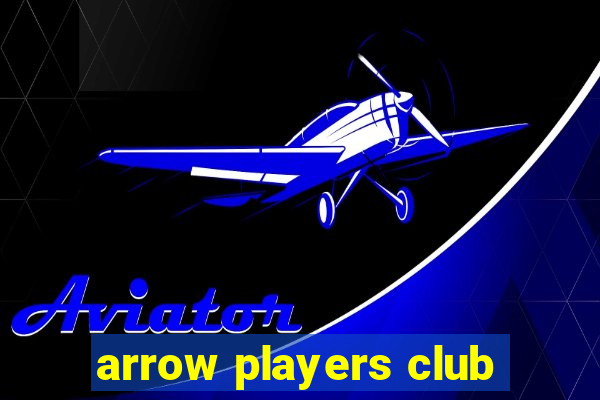 arrow players club