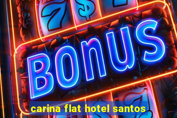 carina flat hotel santos