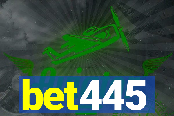 bet445