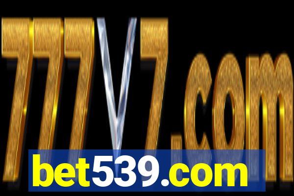 bet539.com