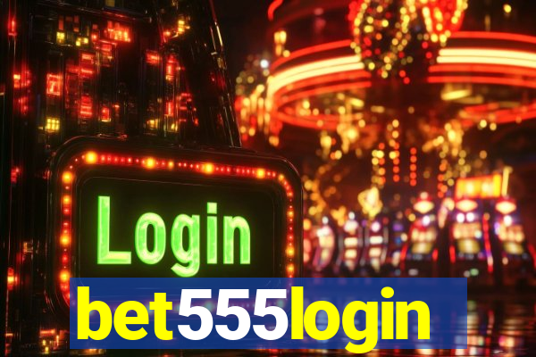 bet555login