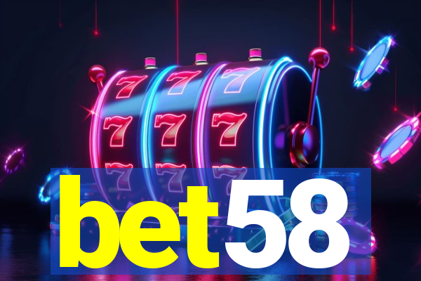 bet58