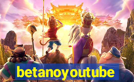 betanoyoutube