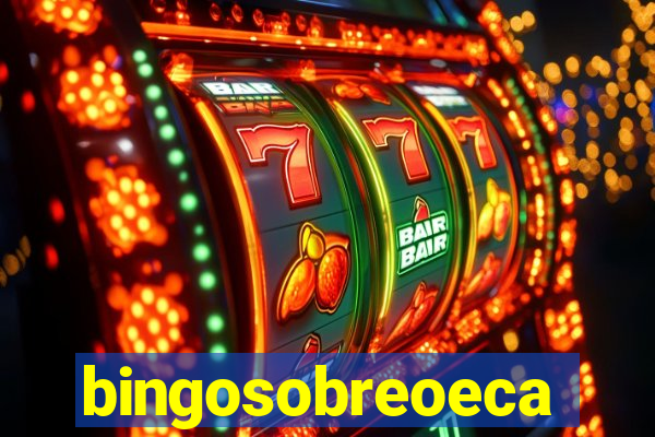 bingosobreoeca