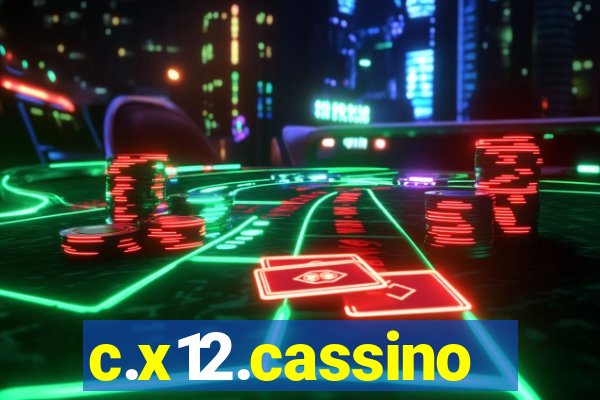 c.x12.cassino