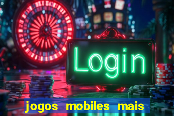 jogos mobiles mais jogados 2024