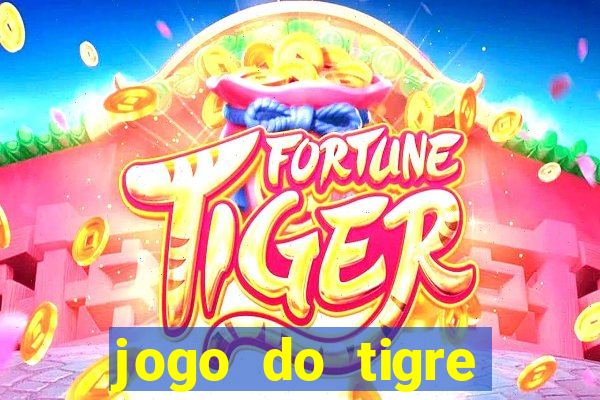 jogo do tigre teste grátis