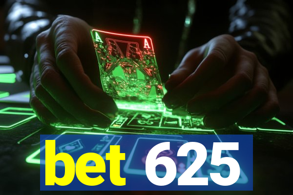 bet 625