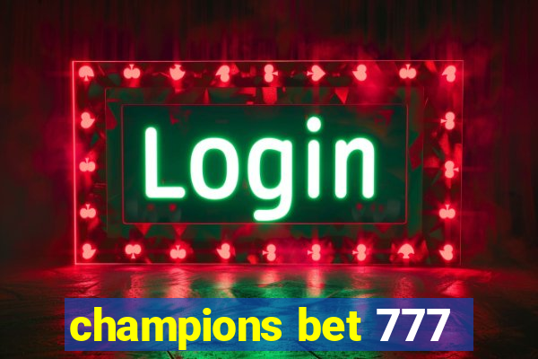 champions bet 777